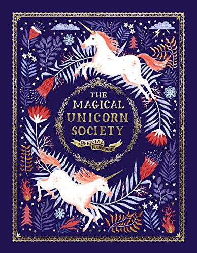 The Magical Unicorn Society: Official Handbook