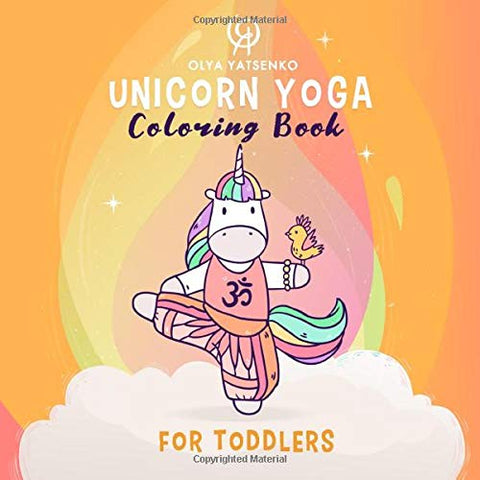 Unicorn Yoga: Colouring Book For Toddlers | For Kids 