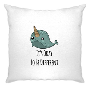 It's Okay To Be Different Narwhal Unicorns Of Sea Cartoon Cute The Ocean Sunfish Bowhead Mammal Tusk Nature Slogan Cushion Cover Sofa Home Cool
