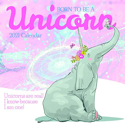 Born To Be A Unicorn | Wall Calendar 2021 | 12 x 12 Inch 