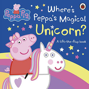 Peppa Pig: Where's Peppa's Magical Unicorn? | A Lift-the-Flap Book | For Kids 