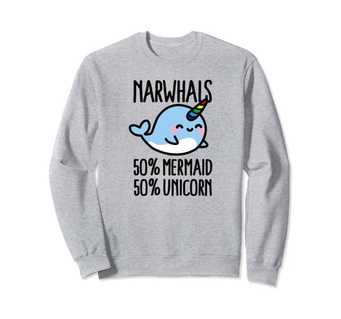 Hilarious Narwhals 50% mermaid 50% unicorn kids narwhal gift Sweatshirt